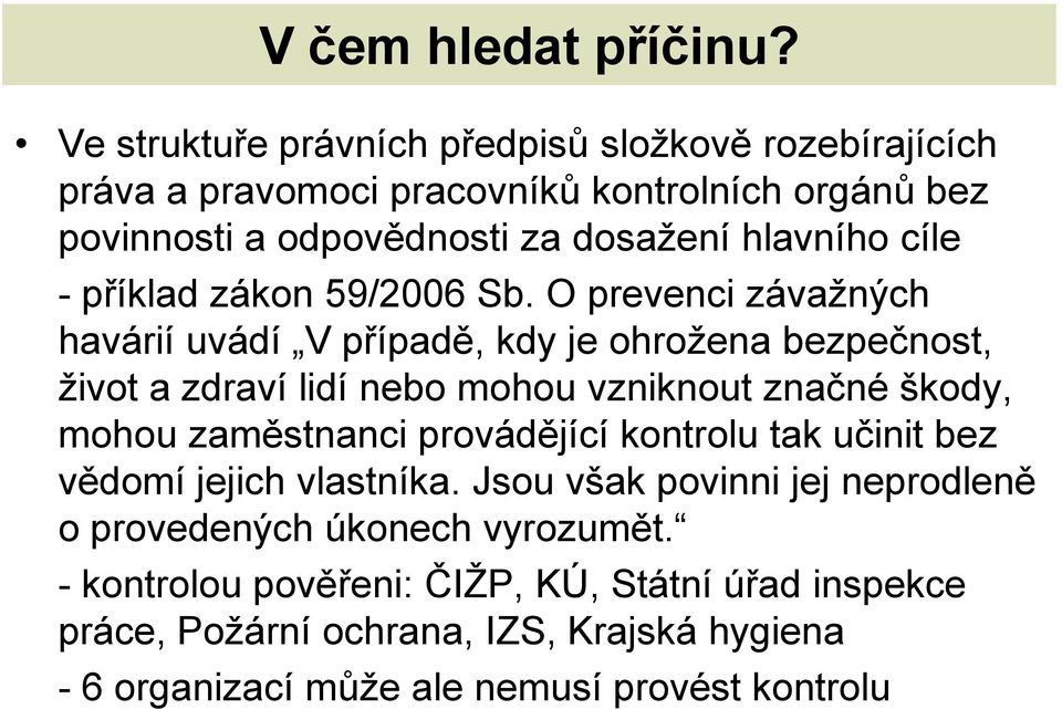 cíle - příklad zákon 59/2006 Sb.