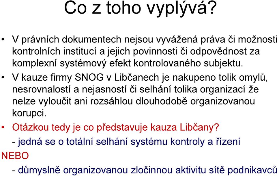 systémový efekt kontrolovaného subjektu.