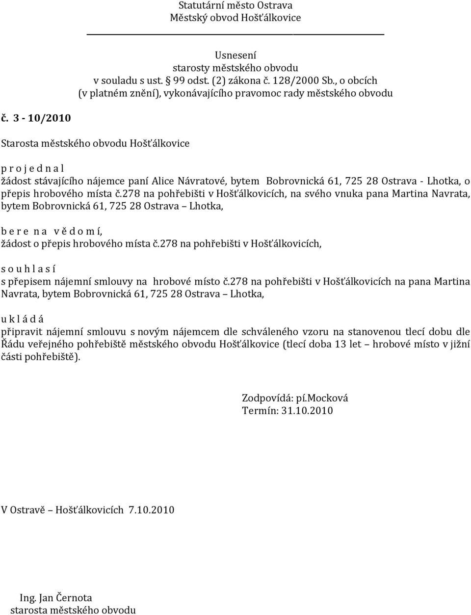 278 na pohřebišti v Hošťálkovicích, s přepisem nájemní smlouvy na hrobové místo č.