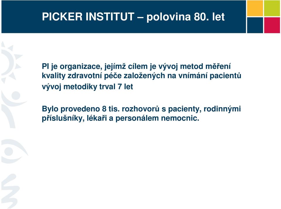 zdravotní péče založených na vnímání pacientů vývoj metodiky