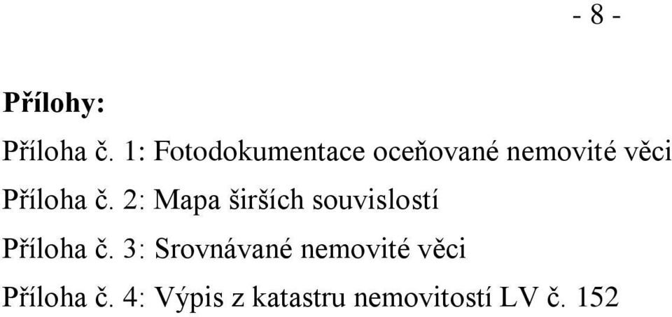 Příloha č. 2: Mapa širších souvislostí Příloha č.