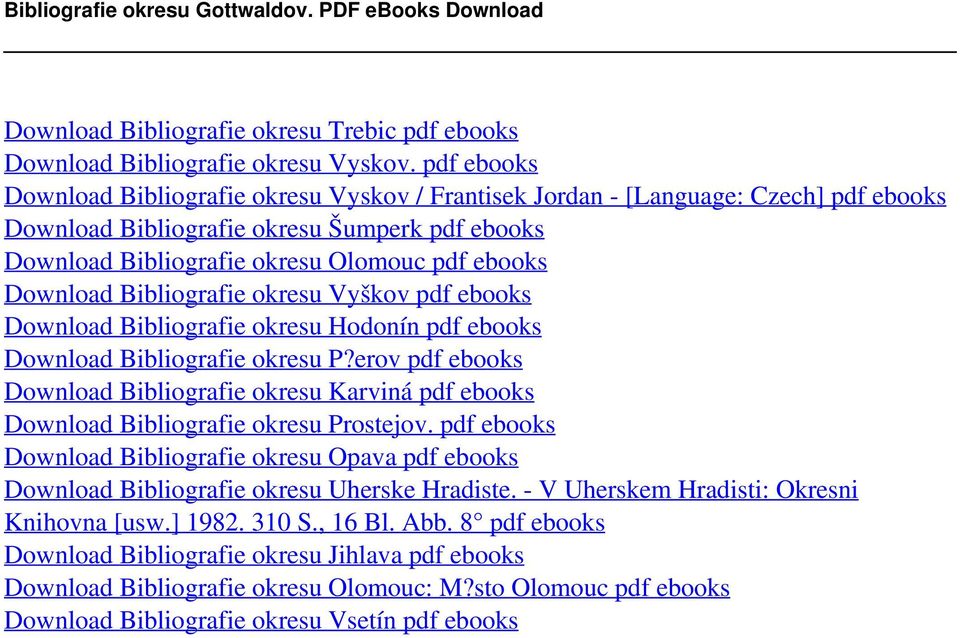 Download Bibliografie okresu Vyškov pdf ebooks Download Bibliografie okresu Hodonín pdf ebooks Download Bibliografie okresu P?