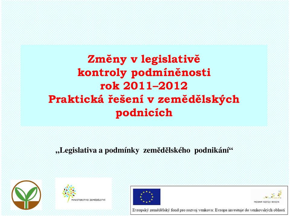 Praktická řešení v zemědělských
