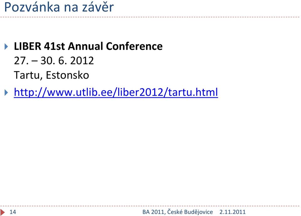 2012 Tartu, Estonsko