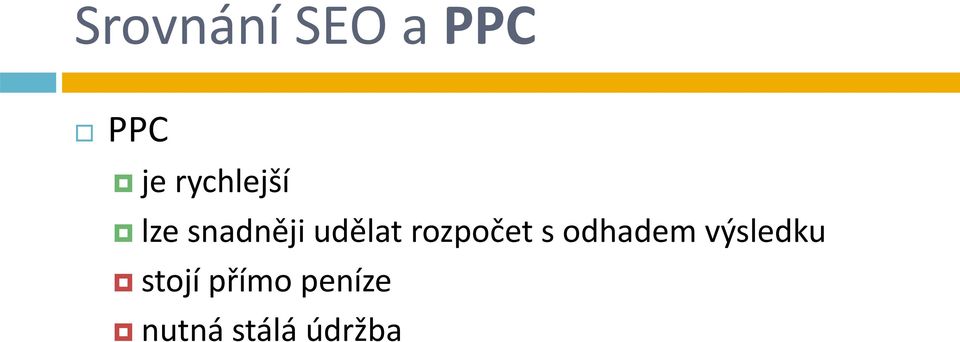 rozpočet s odhadem výsledku