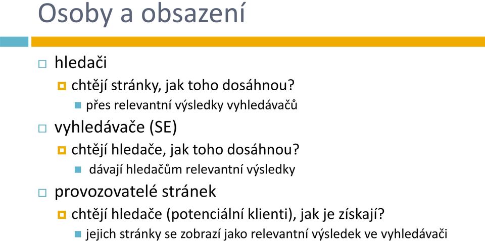 dosáhnou?