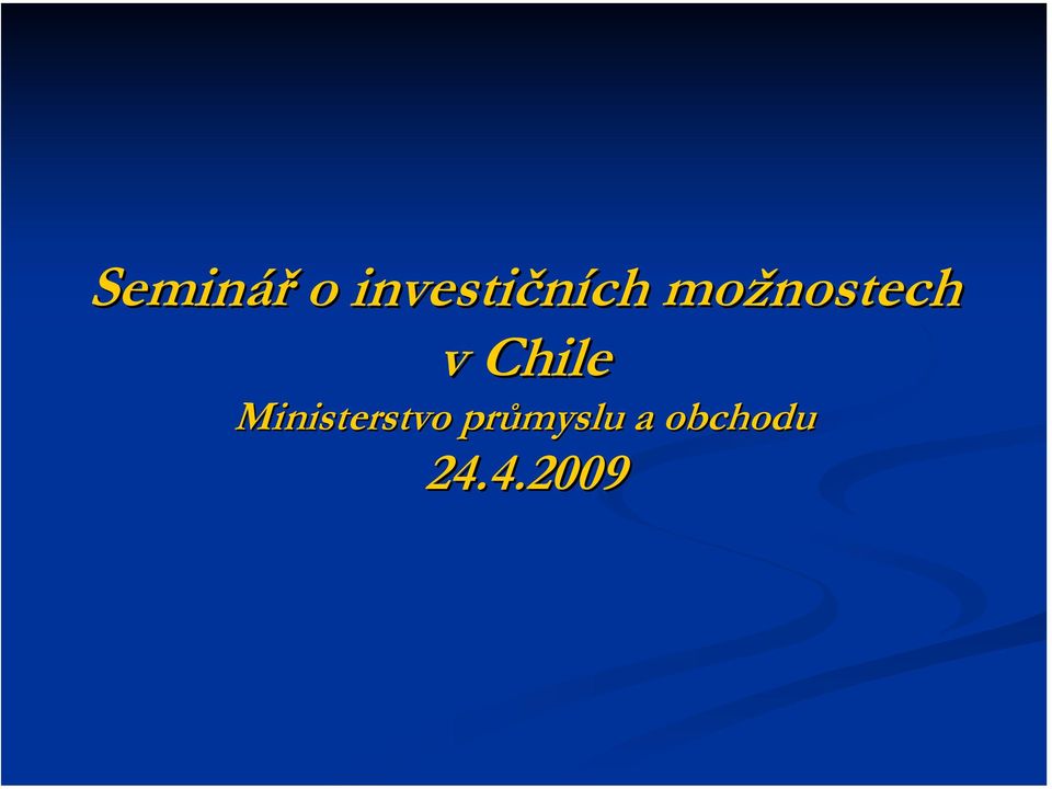 možnostech v Chile