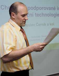 DOKTORSKÁ ŠKOLA NA TUL POD HLAVIČKOU IEEE Příležitost prezentovat výsledky své vědecké práce dostali opět doktorandi na Technické univerzitě v Liberci ve dnech 1. - 3.