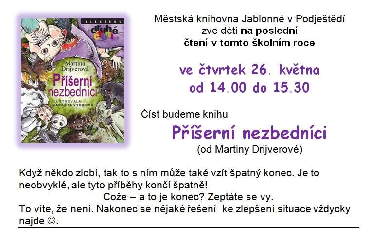 Č e r v e n 6. 9. června - dárek k Mezinárodnímu dni dětí průkazka pro dětské čtenáře (ještě neregistrované) zdarma na 1 rok Čtvrtek 9. června - 14.00 17.