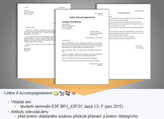 Jazyk I/2 - Francouzština Mgr Marie Červenková, PhD http://elportalcz/katalog/esf/bpj_ji2f E-learning je v předmětu zastoupen studijními materiály, interaktivní osnovou, odevzdávárnami a odpovědníky