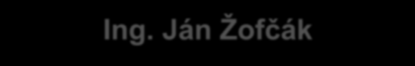 Ing. Ján Žofčák Je aktívnym chovateľom od roku 1978.