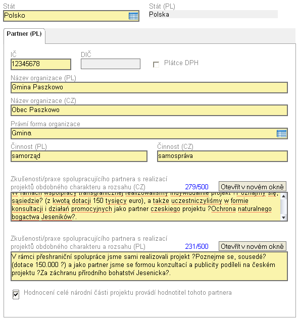 Partneři projektu Vyplnění této záložky je ekvivalentní s vyplněním záložky Vedoucí partner s jedinou výjimkou.