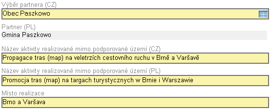 Aktivity realizované mimo podporované území Po výběru partnera můžeme vyplnit aktivitu, kterou budeme realizovat mimo podporované území. Jde o nepovinné údaje.