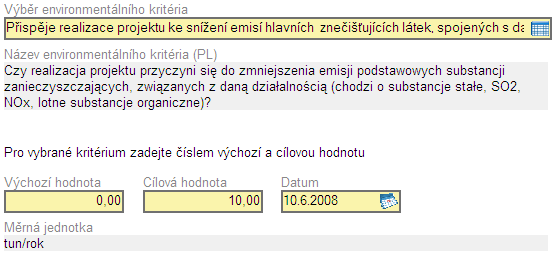 Enviromentální kritéria V případě, že jsme na předchozí záložce zvolili jinou možnost, než projekt je ekologicky neutrální, musíme poté vyplnit tuto záložku.