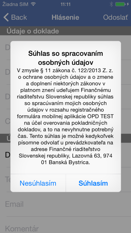 Strana 7 / 10 Obrázok 3: Obrazovka pre zadanie údajov k hláseniu Obrázok 4: Obrazovka ne/súhlasu so spracovaním osobných údajov Používateľovi sa