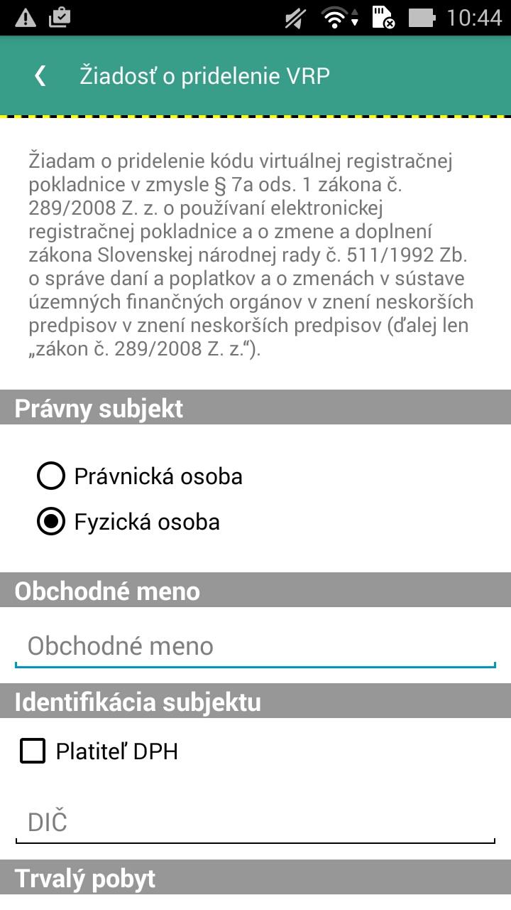 Strana 10 / 64 Obrázok 2: Žiadosť o pridelenie VRP fyzická osoba 2.2.1.2 Žiadosť o pridelenie VRP právnická osoba Touto žiadosťou právny subjekt právnická osoba žiada o pridelenie jednej VRP a vytvorenie prístupu k nej.