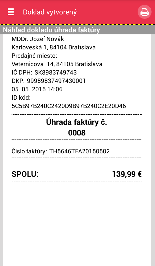 Strana 39 / 64 2.7.5 Úhrada faktúry Pre vygenerovanie nového dokladu podnikateľ vyberie zo zoznamu položku Úhrada faktúry.