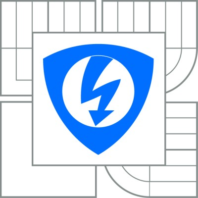VYSOKÉ UČENÍ TECHNICKÉ V BRNĚ FAKULTA ELEKTROTECHNIKY A KOMUNIKAČNÍCH