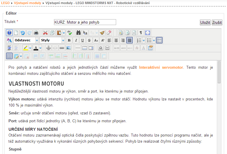 3 MULTIMEDIÁLNÍ VÝUKOVÝ MATERIÁL k vytvoření nebo obohacení určité části webu. Realizují se s jejich pomocí například různé galerie, možnosti správy souborů, přehrávání videí na webu a podobně. 3.3.2 POUŽITÁ ROZŠÍŘENÍ A KOMPONENTY Při práci na výukovém materiálu bylo použito několik modulů a pluginů, které umožnily používat rozšířené funkce pro práci s webem.