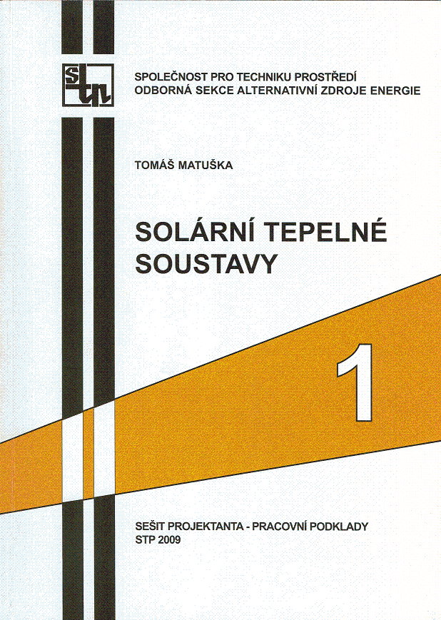 Vliv návrhu plochy na dimenzování prvků Navrhování prvků solárních soustav průtok solární soustavou návrh světlosti potrubí návrh tloušťky izolace tlakové ztráty solární soustavy, členění a