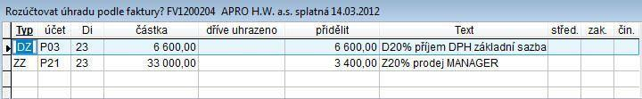 Rozúčtuj podle faktury Rozúčtování: Řádky v tabulce: DZ - DPH v základní sazbě DS - DPH ve snížené sazbě D3 - DPH ve 2.