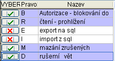 Seznam Seznam Možnosti volby jsou uspořádané do řádků. Můžeme vybírat jeden nebo více řádků. Po seznamu se pohybujeme pomocí směrových kláves.