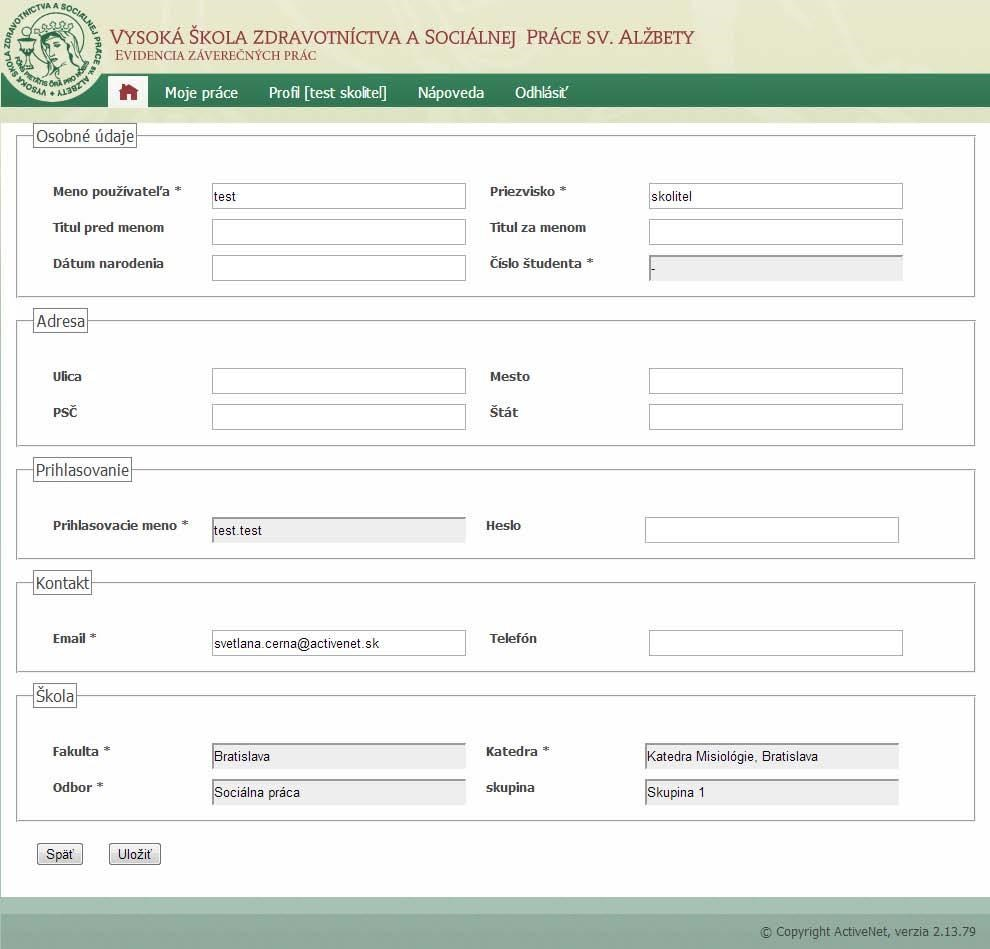 Profil Položka menu "Profil" obsahuje informácie o používateľovi (Obrázok č.9). Prihlasovacie meno meno, ktorým sa používateľ bude prihlasovať nevypĺňame.