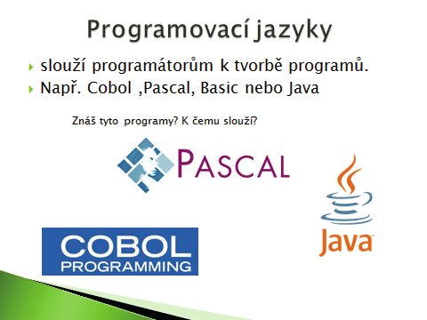 Programové vybavení počítače Mgr. Jaroslav Krčmář Žák definuje pojem SOFTWARE, svou definici porovnává s definicí v prezentaci. Reprodukuje dle multimediální prezentace druhy SOFTWARU a jeho dělení.