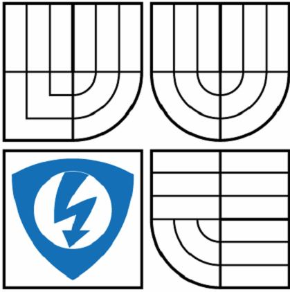 VYSOKÉ UČENÍ TECHNICKÉ V BRNĚ BRNO UNIVERSITY OF TECHNOLOGY FAKULTA ELEKTROTECHNIKY A KOMUNIKAČNÍCH TECHNOLOGIÍ ÚSTAV AUTOMATIZACE A MĚŘICÍ TECHNIKY FACULTY OF ELECTRICAL ENGINEERING AND