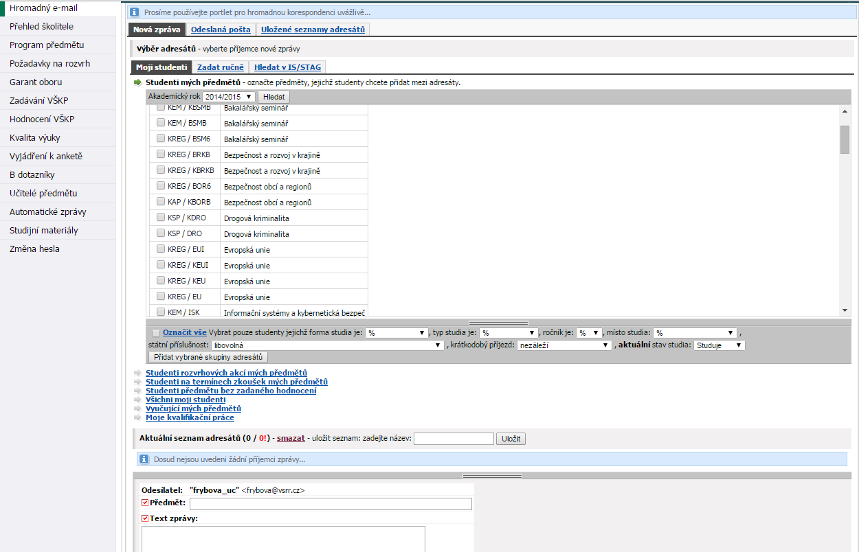 Hromadný e-mail SIS nabízí i možnost odesílat studentům vašich předmětů hromadné e-maily.