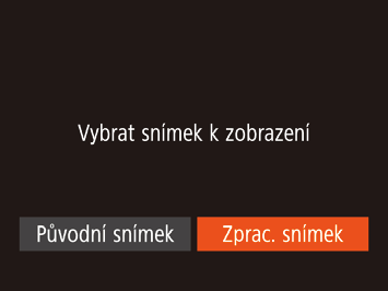 Úpravy statických snímků 5 Zkontrolujte nový snímek. Stiskněte tlačítko [ Úpravy snímků (= 67 68) jsou k dispozici jen tehdy, je li na paměťové kartě dostatek volného místa.