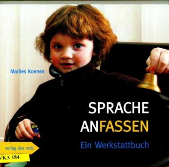 Seite 3 Jampert, Karin et al. (Hrsg.): Kinder-Sprache stärken! Sprachliche Förderung in der Kita: das Praxismaterial. Verlag das netz, Weimar Berlin 2009. ISBN: 978-3-86-892011-6.