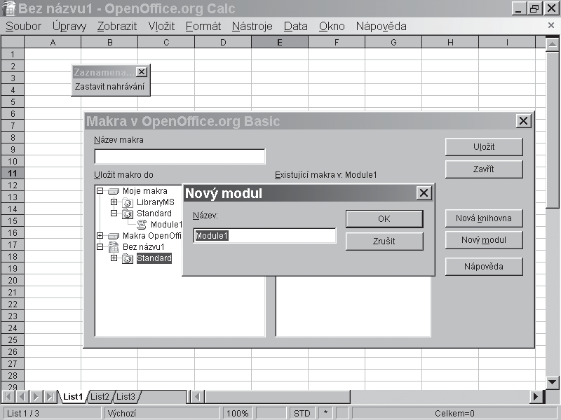 OPENOFFICE.ORG 19 Naše první makro Obr. 1.1: Zahájení záznamu makra Obr.