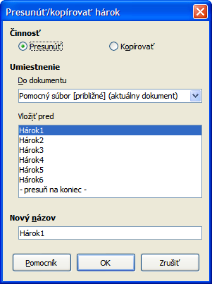 Pomocou dialógového okna Okno Presunúť/kopírovať hárok (obrázok 17) umožňuje zadať, či hárok kopírujeme do rovnakého alebo iného zošita, jeho polohu v zošite, ako aj názov presunutého alebo