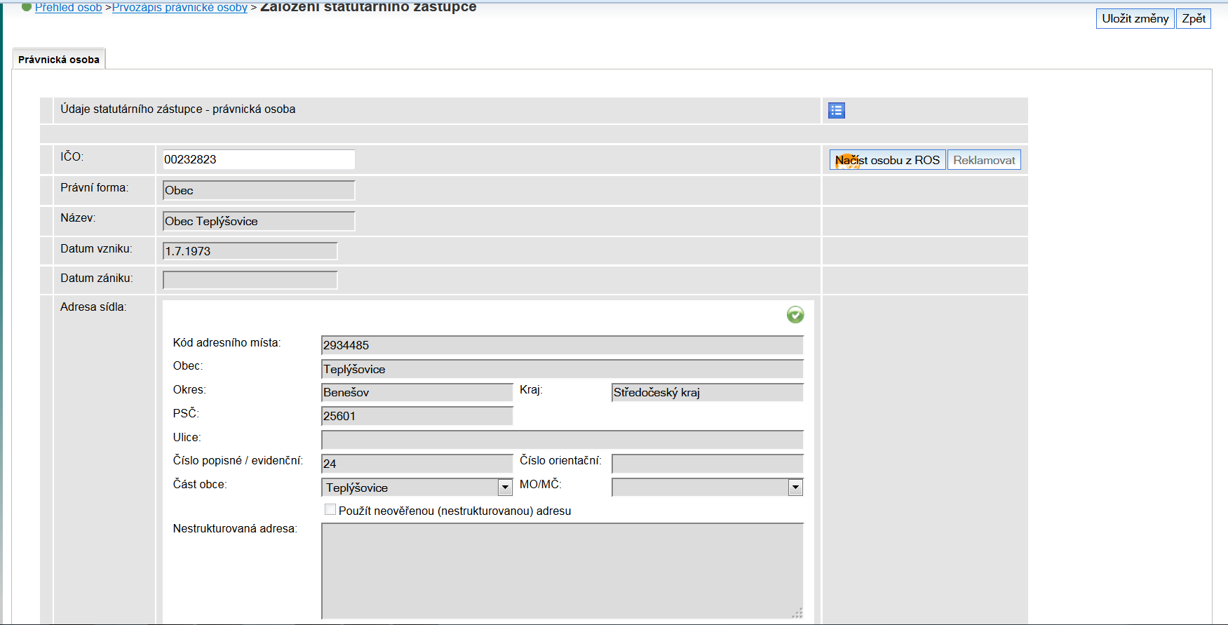 Zápis statutárního orgánu právnické osoby (4) Po kliknutí na Načíst osobu z ROS se doplní referenční