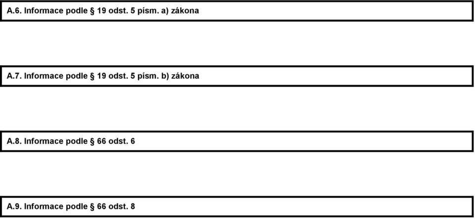 5 písm. b) zákona A.8.