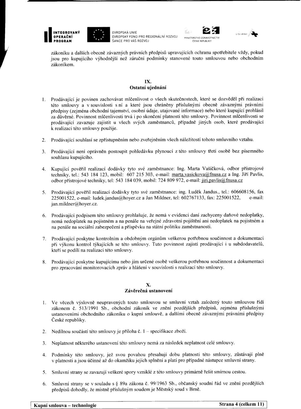 z6konikem. IX. Osttni ujednrini t. 2.
