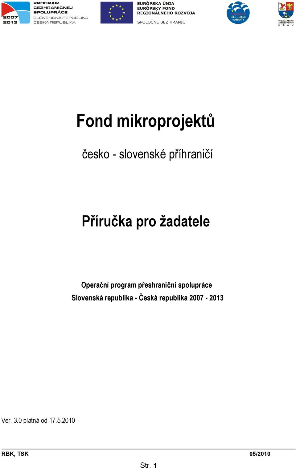 přeshraniční spolupráce Slovenská republika -