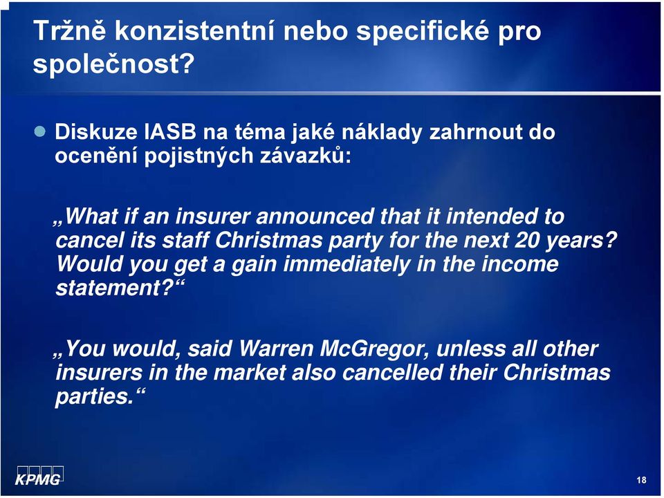 announced that it intended to cancel its staff Christmas party for the next 20 years?