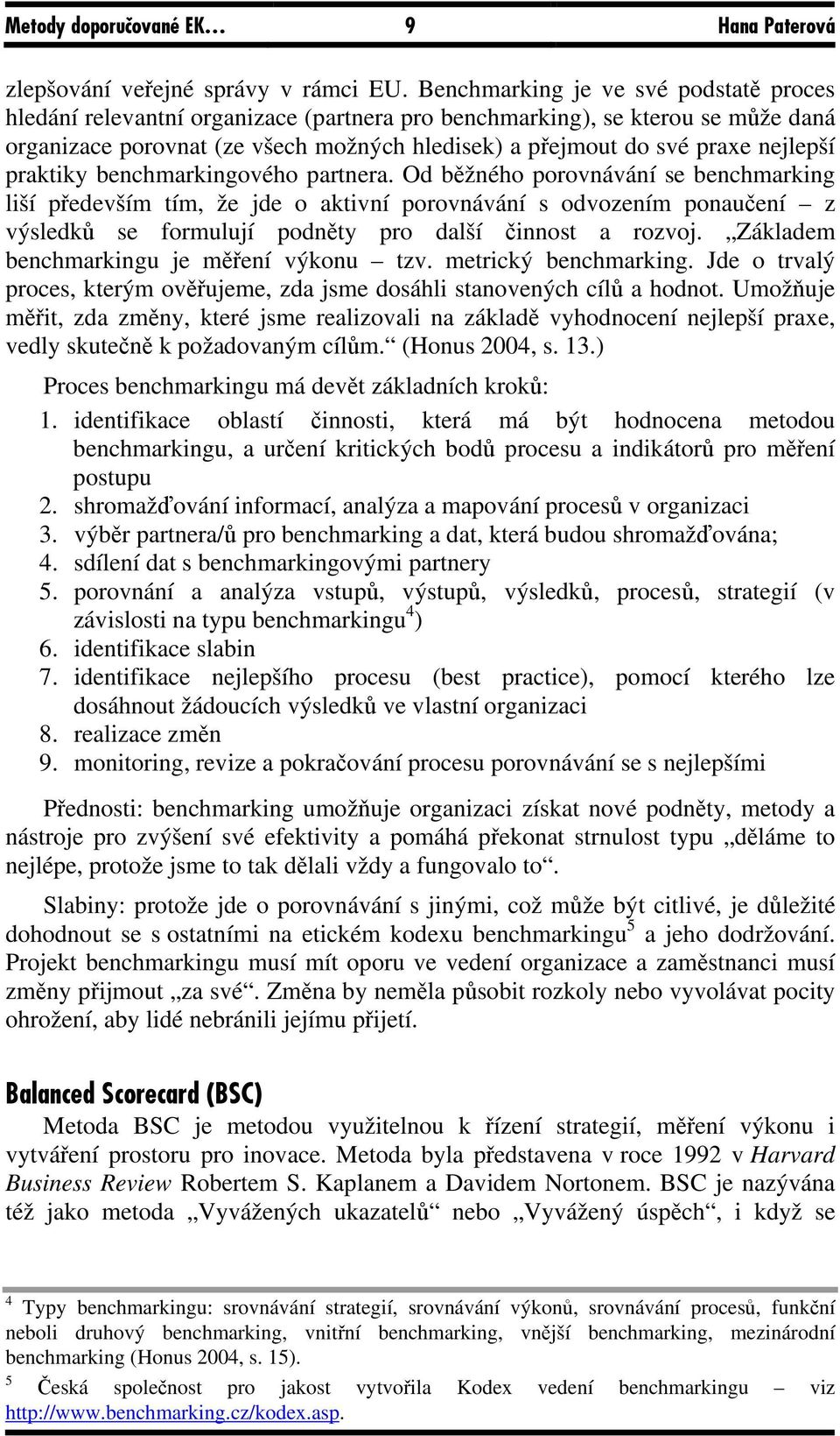 nejlepší praktiky benchmarkingového partnera.