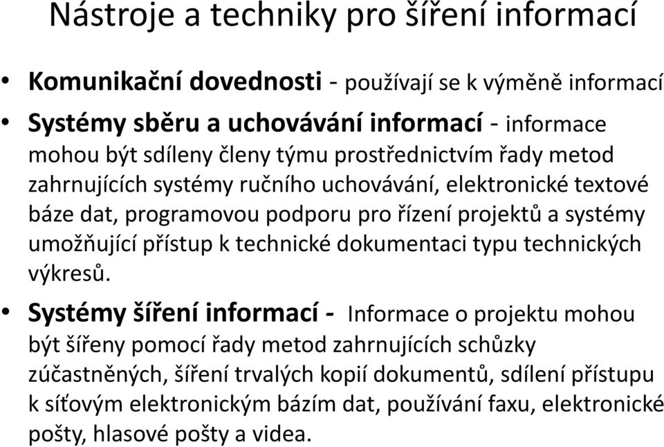 systémy umožňující přístup k technické dokumentaci typu technických výkresů.