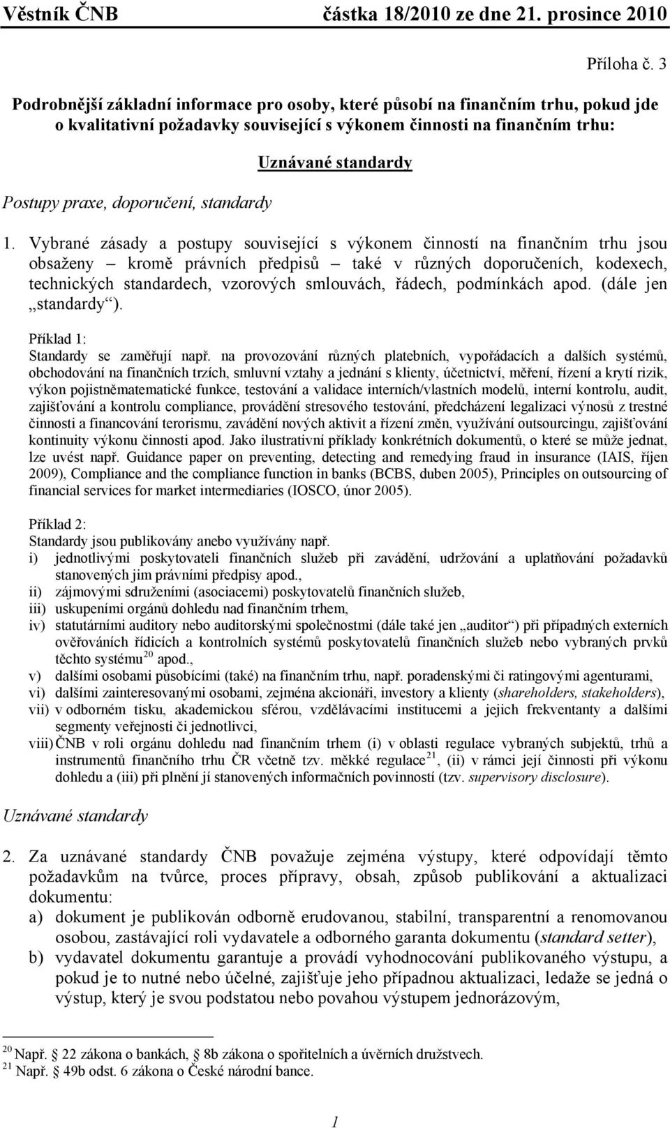 Uznávané standardy 1.