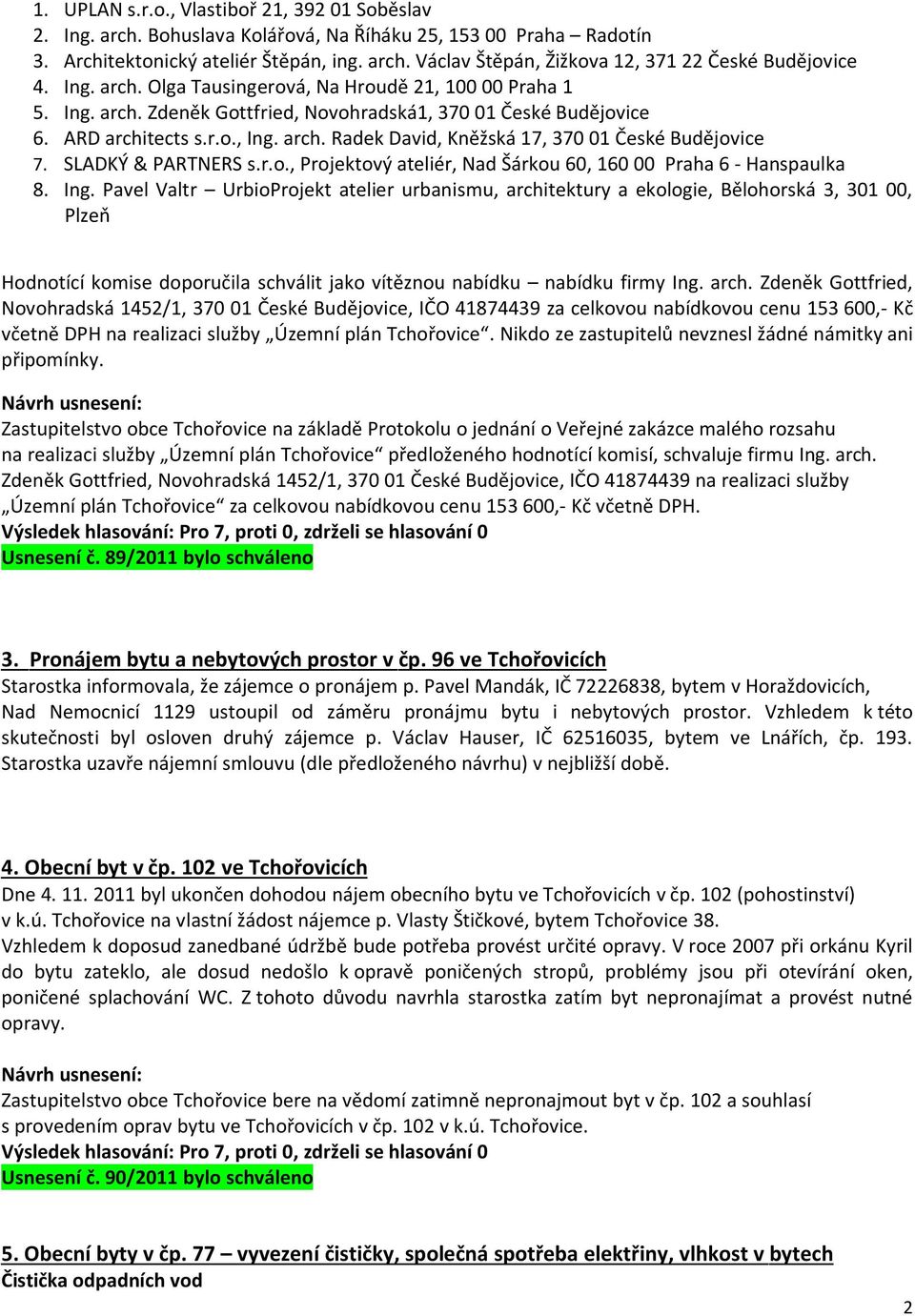 SLADKÝ & PARTNERS s.r.o., Projektový ateliér, Nad Šárkou 60, 160 00 Praha 6 - Hanspaulka 8. Ing.