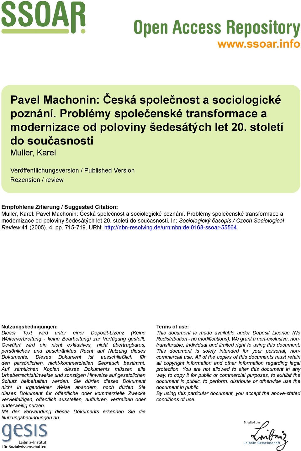 sociologické poznání. Problémy společenské transformace a modernizace od poloviny šedesátých let 20. století do současnosti. In: Sociologický časopis / Czech Sociological Review 41 (2005), 4, pp.