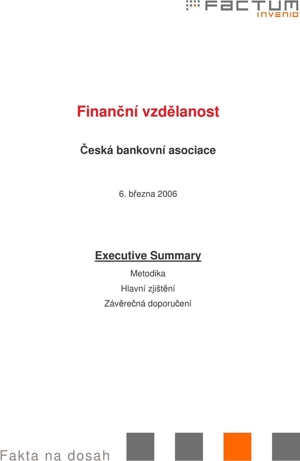 bezna 2006 Executive Summary