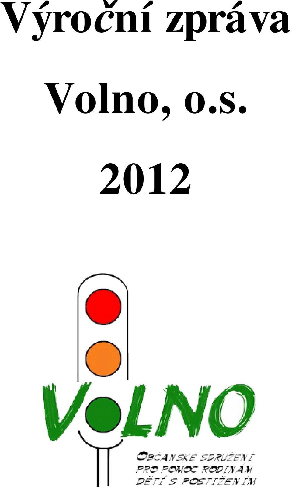 Volno, o.