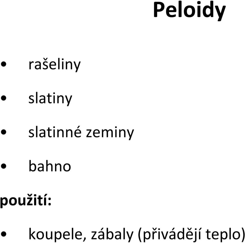 zeminy bahno použití: