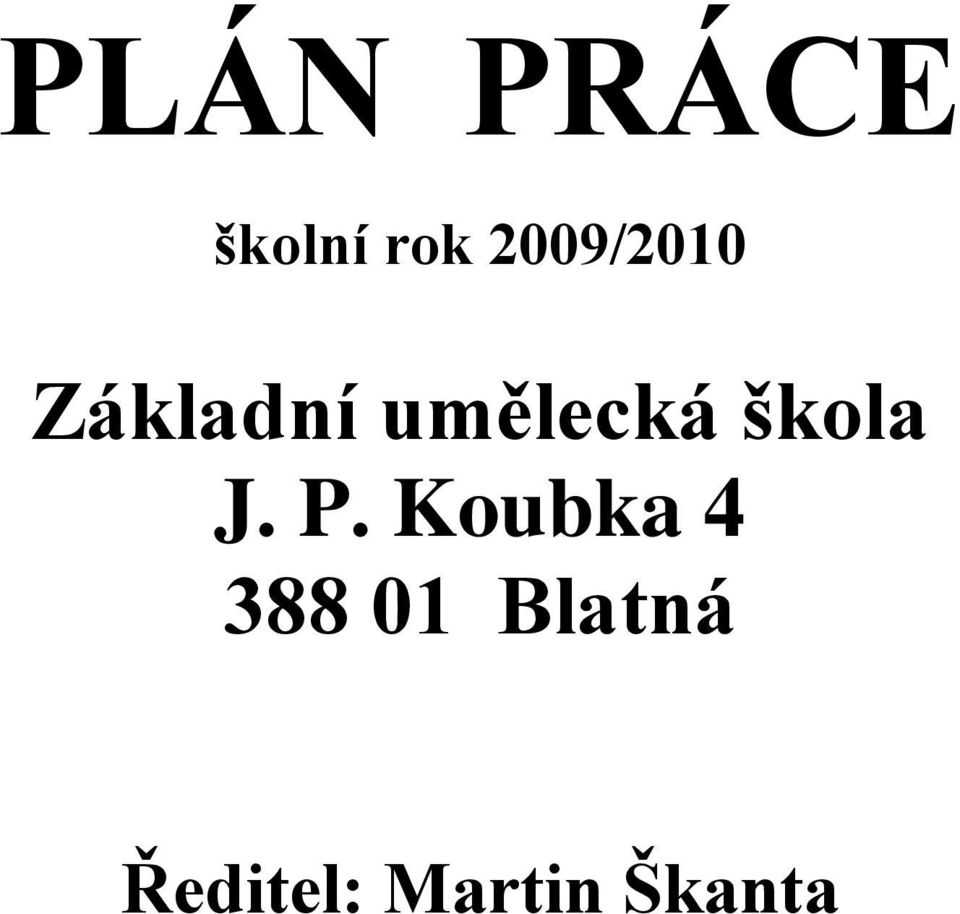 umělecká škola J. P.