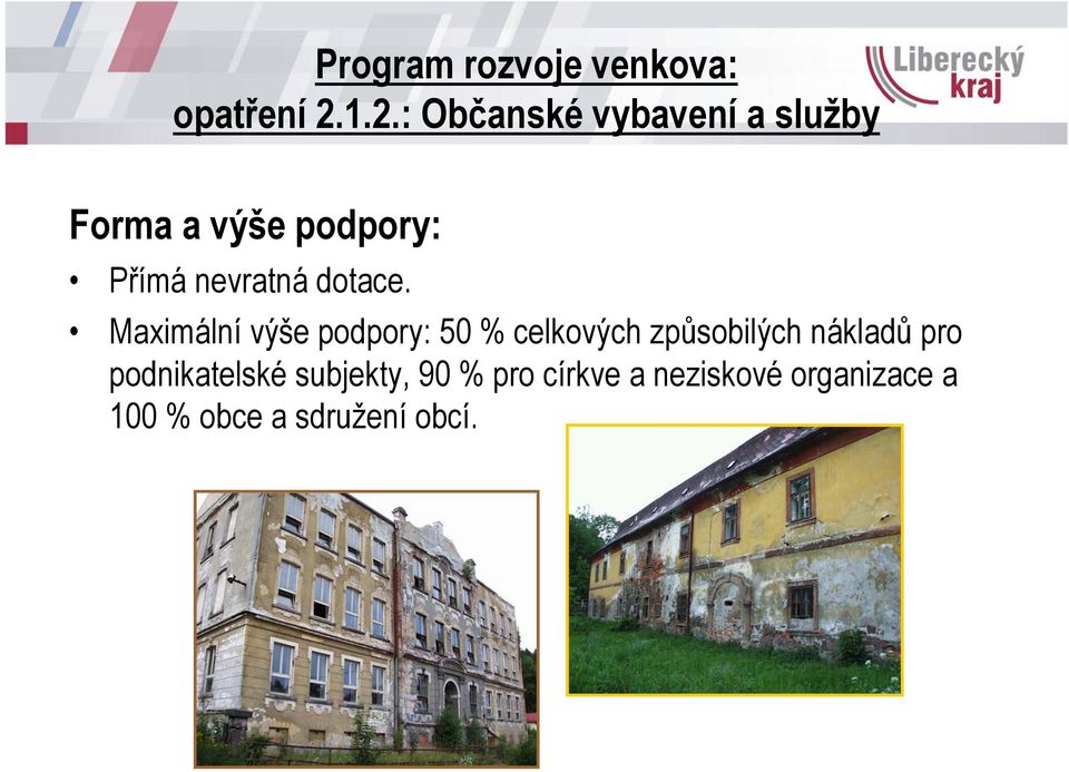 nevratná dotace.