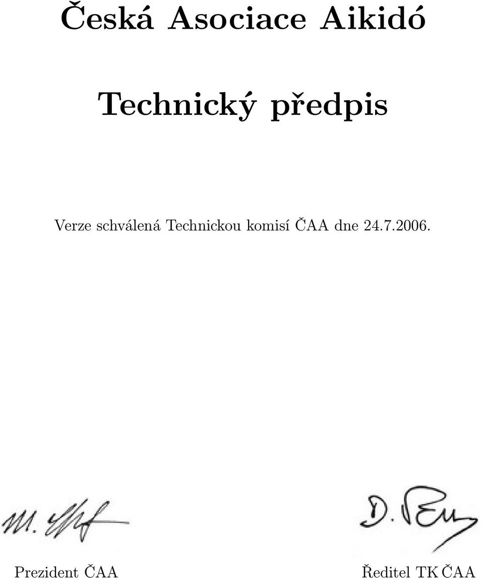 schválená Technickou komisí